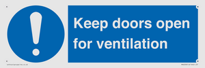 Keep doors open for ventilation